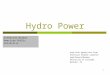 1 Hydro Power Catherine Walker American Public University Used with permission from: Professor Stephen Lawrence Leeds School of Business University of