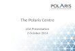The Polaris Centre LGA Presentation 2 October 2014