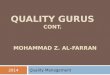 Quality Management 2014 QUALITY GURUS CONT. MOHAMMAD Z. AL-FARRAN