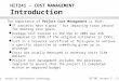 CDU – School of Information Technology HIT241 Lecture 5 - Slide 1 The importance of Project Cost Management is that: l IT projects have a poor - but improving