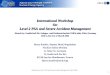(Workshop on Level 2 PSA and Severe Accident Management, March 2004 ) 1 International Workshop On Level 2 PSA and Severe Accident Management Hosted by: