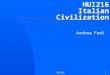 HUI2161 HUI216 Italian Civilization Andrea Fedi. HUI2162 24.0 Announcements  All readings (suggested and required) have been