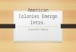 American Colonies Emerge Intro. Illustrated Timeline