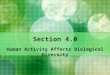 Section 4.0 Human Activity Affects Biological Diversity