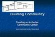 Building Community Creating an Inclusive Community Center Jewish Community Center of Staten Island