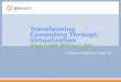 Transforming Computing Through Virtualization Impossible Without You Campus Relations Webinar