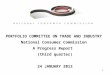 PORTFOLIO COMMITTEE ON TRADE AND INDUSTRY National Consumer Commission A Progress Report (third quarter) 24 JANUARY 2012 1