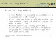 Asset Pricing Models Chapter 36 Tools & Techniques of Investment Planning Copyright 2007, The National Underwriter Company1 Asset Pricing Models A key