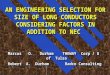 AN ENGINEERING SELECTION FOR SIZE OF LONG CONDUCTORS CONSIDERING FACTORS IN ADDITION TO NEC Marcus O. Durham THEWAY Corp / U of Tulsa Robert A. Durham