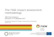 The TIDE impact assessment methodology TIDE Final Conference Barcelona, 14-15 September 2015 Wuppertal Institute for Climate, Environment and Energy Oliver