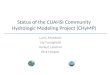 Status of the CUAHSI Community Hydrologic Modeling Project (CHyMP) Larry Murdoch Jay Famiglietti Venkat Lakshmi Rick Hooper