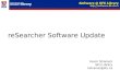 ReSearcher Software Update Kevin Stranack SFU Library kstranac@sfu.ca