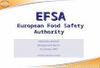 EFSA European Food Safety Authority PROGRESS REPORT Management Board 23 January 2007 Catherine Geslain-Lanéelle