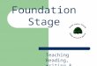 Foundation Stage Teaching Reading, writing & phonics