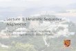 Lecture 3. Heuristic Sequence Alignment The Chinese University of Hong Kong CSCI3220 Algorithms for Bioinformatics