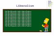 Liberalism. I.Liberalism II.Social Contract Theory III.Biographical/Historical Background