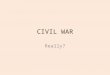 CIVIL WAR Really?. Robert E. Lee Abraham Lincoln