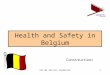 CSC-BI Service Formation1 Health and Safety in Belgium Construction