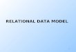 RELATIONAL DATA MODEL 1. 2 What is a Data Model? 1.Mathematical representation of data. wExamples: relational model = tables; semistructured model = trees/graphs
