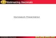 3-2 Estimating Decimals Homework Presentation Homework Presentation