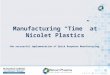 Manufacturing “Time” at Nicolet Plastics the successful implementation of Quick Response Manufacturing