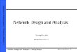 Network Design and Analysis-----Wang Wenjie Queueing System IV: 1 © Graduate University, Chinese academy of Sciences. Network Design and Analysis Wang
