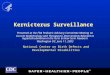 TM National Center on Birth Defects and Developmental Disabilities Kernicterus Surveillance Presented at the FDA Pediatric Advisory Committee Meeting on
