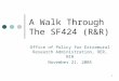 1 A Walk Through The SF424 (R&R) Office of Policy for Extramural Research Administration, OER, NIH November 21, 2005