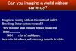 Lieberman & Hall; Introduction to Economics, 2005 1 Can you imagine a world without currency? Imagine a country without international trade? How long Barter