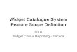 Widget Catalogue System Feature Scope Definition F001 Widget Colour Reporting - Tactical