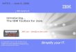 IBM System i5 Introducing... The IBM Toolbox for Java Jeff Lee – jlee@us.ibm.com MITEC – June 6, 2006