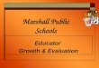 Educator Growth & Evaluation Marshall Public Schools