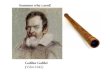 Galileo Galilei (1564-1642) Someone who cared!. In 1610, Galileo used a telescope that he made to observe the heavens. What he observed helped to prove