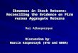 Skewness in Stock Returns: Reconciling the Evidence on Firm versus Aggregate Returns Rui Albuquerque Discussion by: Marcin Kacperczyk (NYU and NBER)