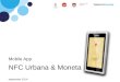 1 | NFC Urbana Mobile App NFC Urbana & Moneta september 2014