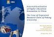 Internationalization of Higher Education Innovation in China: Ma, Jinyuan (Marina) PhD Candidate Faculty of Education The University of Hong Kong 28 September,