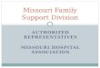 AUTHORIZED REPRESENTATIVES MISSOURI HOSPITAL ASSOCIATION Missouri Family Support Division