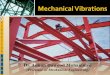 Mechanical Vibrations.  Introduction 1  Examples