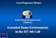 Carlos Morais-Pires@cec.eu.int INFSO.E.3 Extended Home Environments in the IST 4th Call Cross Programme Themes