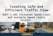 Creating Safe and Efficient Traffic Flow: Efficient Traffic Flow: GDOT I-285 Increased Speed Limit and Variable Speed Limits Project