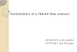 Factorization of a 768-bit RSA modulus 20103575 Jung Daejin 20103453 Lee Sangho