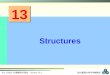611 18200 計算機程式語言 Lecture 13-1 國立臺灣大學生物機電系 13 Structures