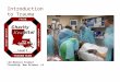Introduction to Trauma LSU Medical Student Clerkship, New Orleans, LA