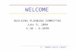 ST. TAMMANY PARISH LIBRARY WELCOME BUILDING PLANNING COMMITTEE June 9, 2004 6:30 – 8:30PM