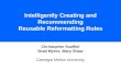 Intelligently Creating and Recommending Reusable Reformatting Rules Christopher Scaffidi Brad Myers, Mary Shaw Carnegie Mellon University
