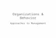 Organizations & Behavior Approaches to Management