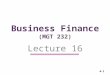4-1 Business Finance (MGT 232) Lecture 16. 4-2 Required Return & Cost of Capital