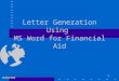 1 FA19-W1000 Letter Generation Using MS Word for Financial Aid