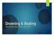 Drowning & Boating RAVEN BOWERS, CASEY KOERTGE, TARYN MOORE