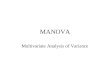 MANOVA Multivariate Analysis of Variance. One way Analysis of Variance (ANOVA) Comparing k Populations